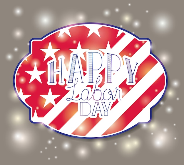 Vector happy labor day with usa flag frame