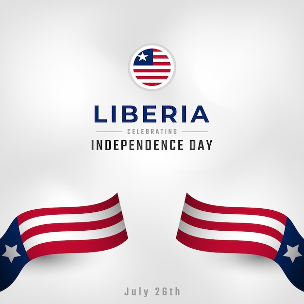 Vector happy liberia independence day july 26th celebration vector design illustration template for posters