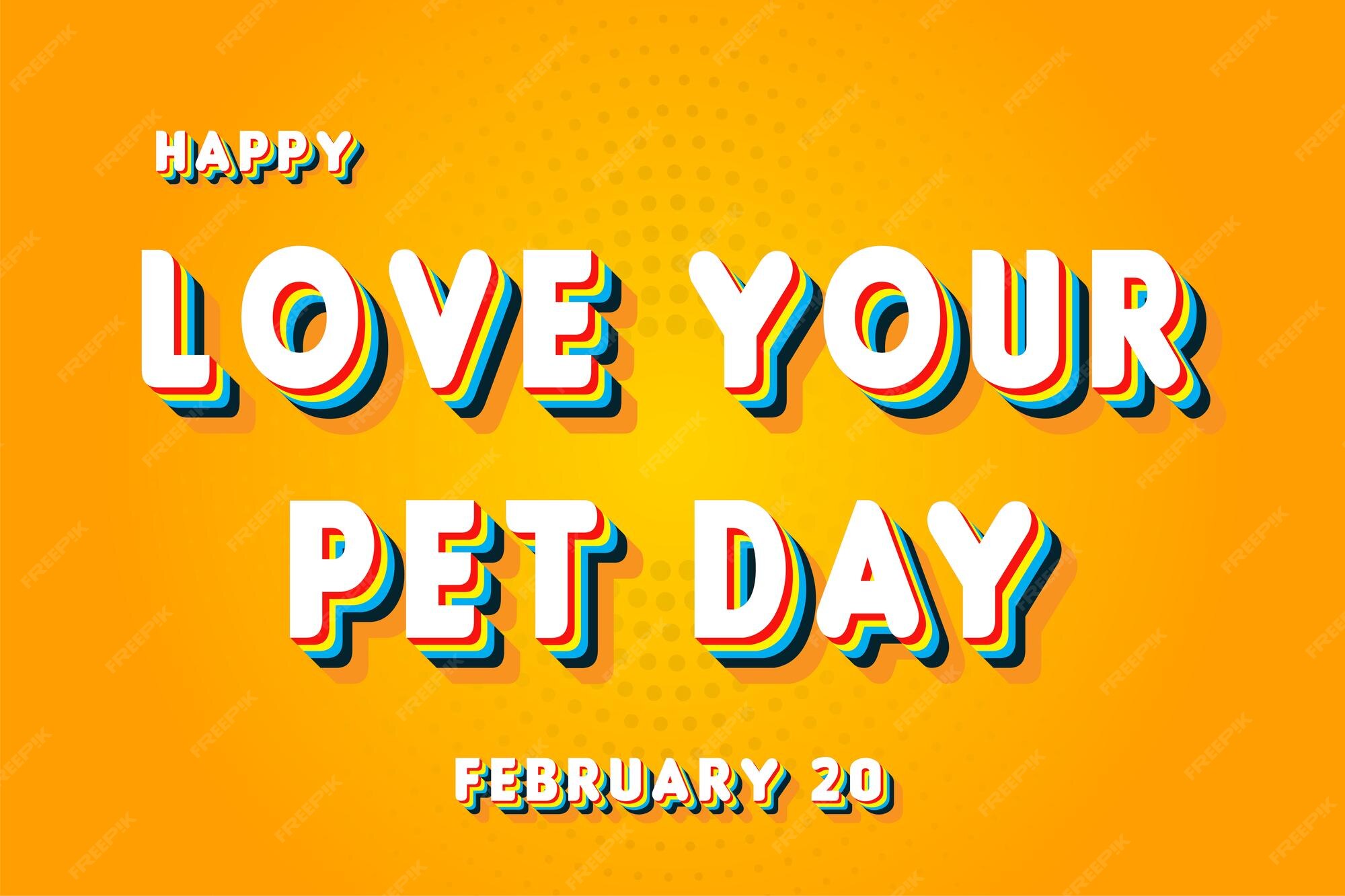Premium Vector Happy love your pet day february 20 calendar of