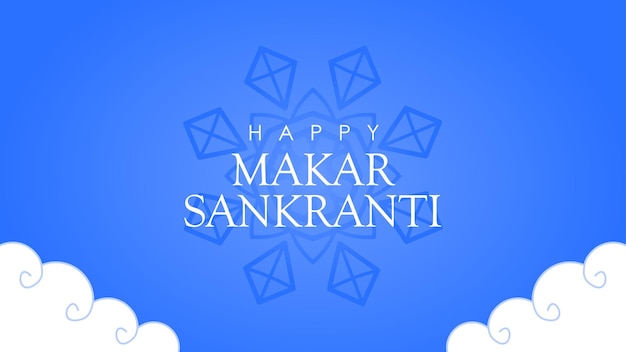 Happy makar sankranti greeting on blue sky background