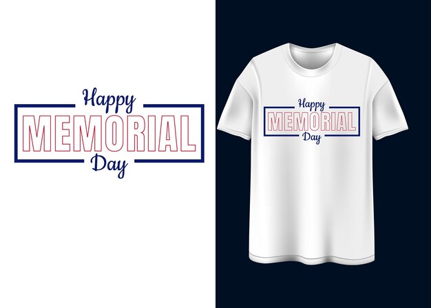 Happy Memorial day Typography T-shirt design