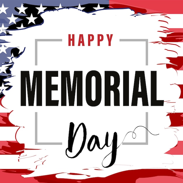 Happy Memorial Day USA greeting card US flag frame Creative grunge style background