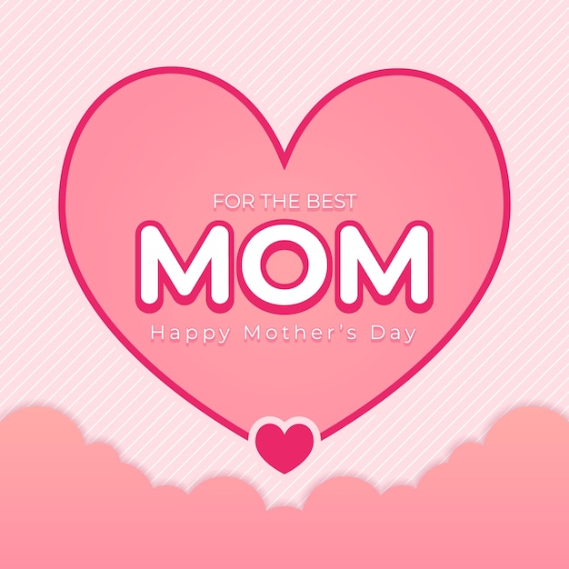 Happy Mother's Day for the best mom heart card vector