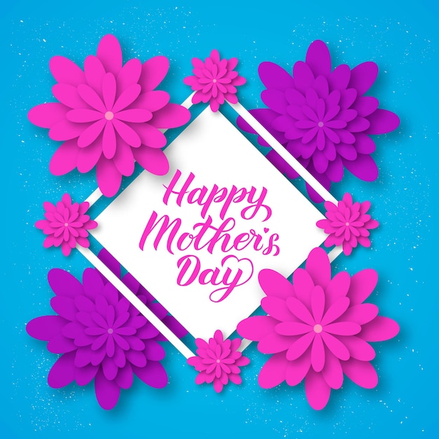 Happy Mother s Day calligraphy lettering with colorful spring flowers Origami paper cut style vector illustration Template for Mothers day party invitations greeting cards tags flyers posters