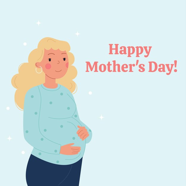 Happy mother's day a mother a woman pregnant