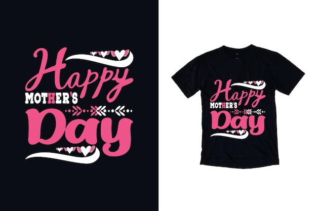 Happy mother's day t shirt design