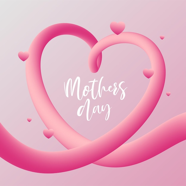 Happy Mothers Day background with heart frame and lettering Mothers Day holiday greeting card