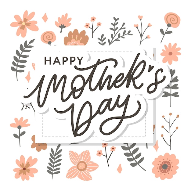 Happy mothers day belettering handgemaakte kalligrafie vectorillustratie moederdag kaart met bloemen