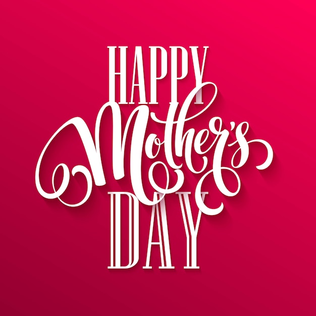 Happy Mothers Day belettering.