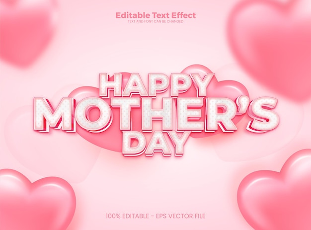 Happy mothers day effetto testo modificabile modello effetto testo 3d