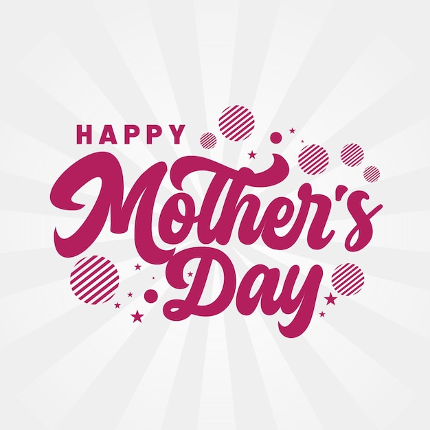 Happy mothers day lettering design