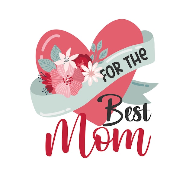 Vettore happy mothers day lettering biglietti di auguri con fiori la migliore mamma di sempre