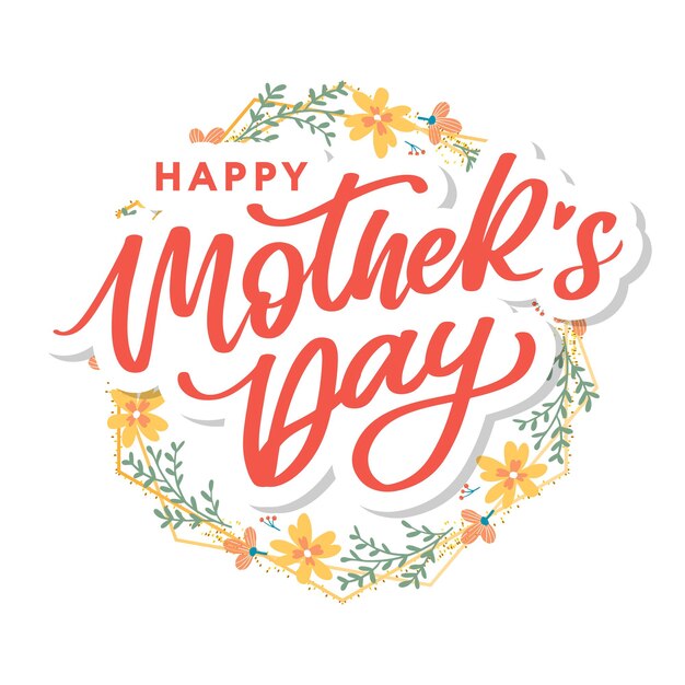Happy Mothers Day lettering Handmade calligraphy vector illustration Mother's day card with flowers