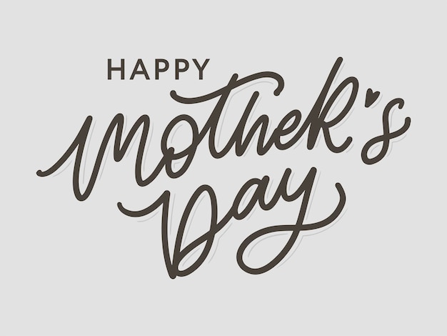 Happy mothers day lettering handmade calligraphy vector illustration mothers day card with flowers