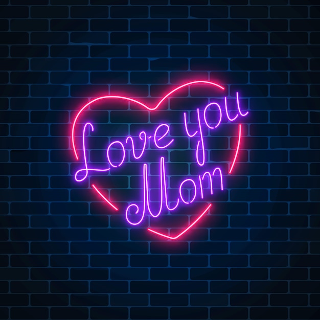 Happy mothers day neon gloeiende feestelijke teken op een donkere bakstenen muur achtergrond. ik hou van je moeder in hartvorm.