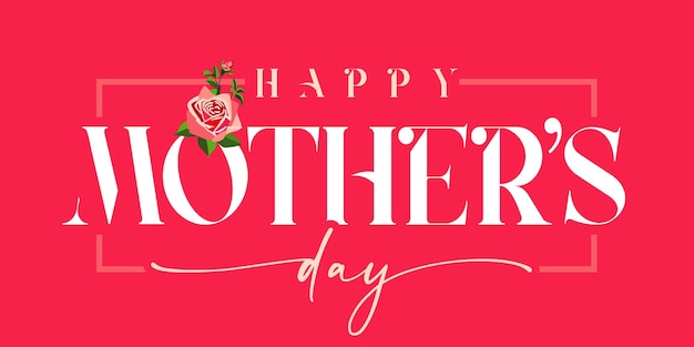 Happy Mothers day schattige inscriptie en roos creatieve banner Elegant kalligrafisch citaat voor poster