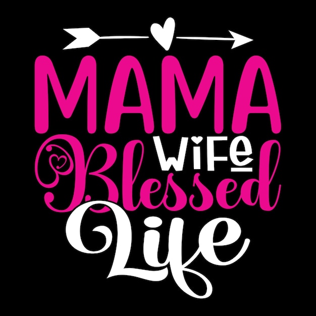 Vector happy mothers day tshirt and svg design mom mama svg quotes tshirt design mom svg quotes design