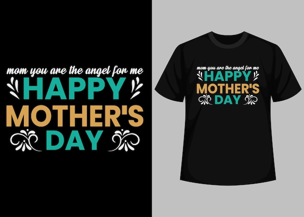 Happy mothers day typography t shirt design