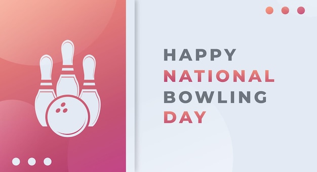 Happy National Bowling Day August Celebration Vector Design voor Achtergrond Poster Banner Advertising