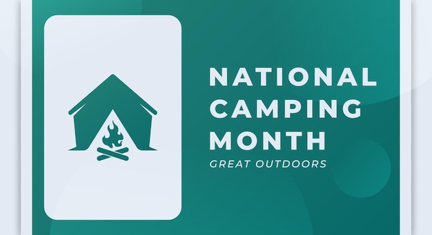 Happy National Camping Month Vector Design Illustratie voor achtergrond Poster Banner Advertising