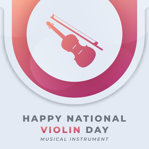 Happy National Violin Day Vector Design Illustratie voor achtergrond Poster Banner Advertising