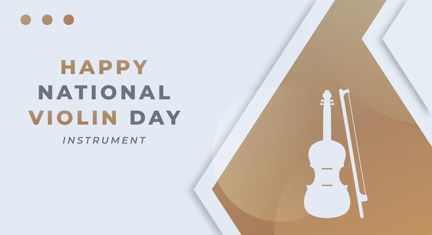 Happy national violino day vector design illustration for background poster banner advertising