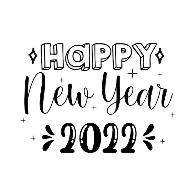 Vector happy new year 2022 lettering handwritten quotes