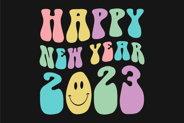 Happy New Year 2023 Retro Typography T-shirt