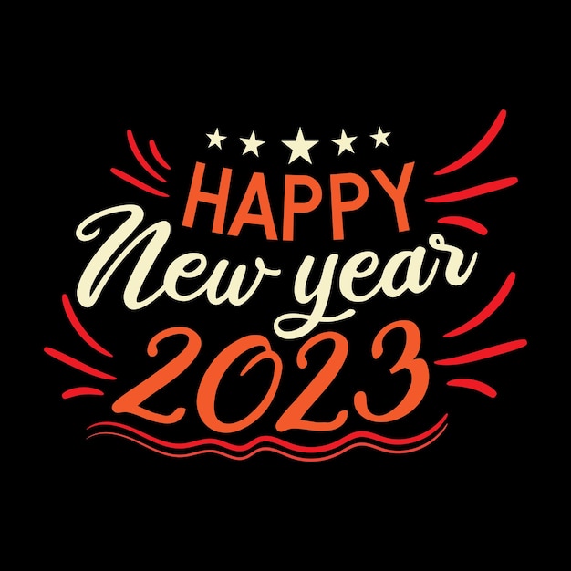 Vector happy new year 2023 t-shirt design