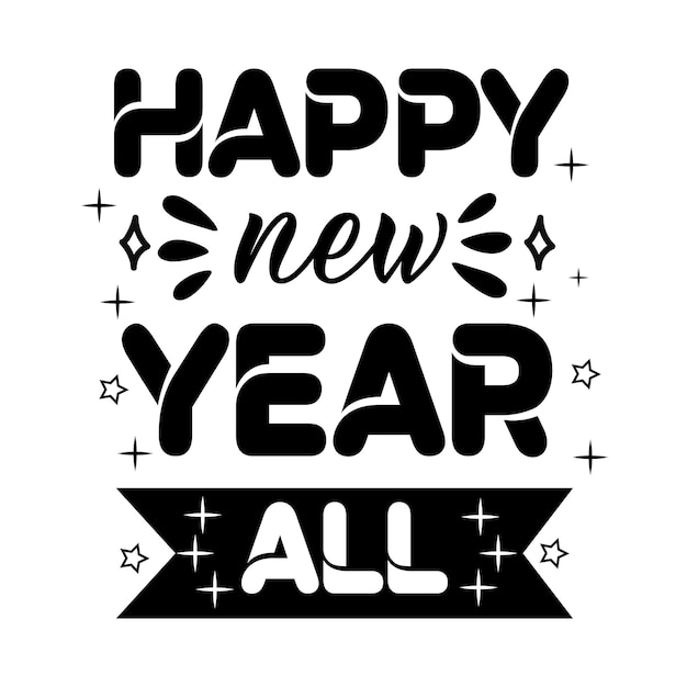 Happy new year all lettering typography quotes