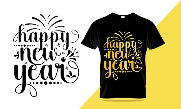 Vector happy new year t-shirt design