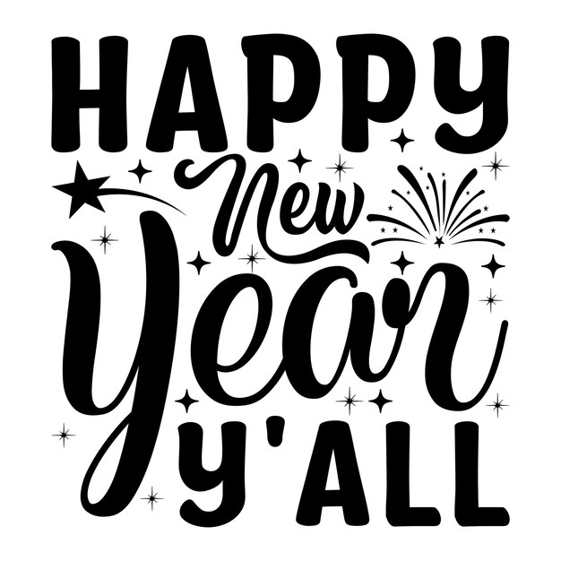 Happy new year y'all Lettering design for greeting banners Mouse Pads Prints Cards and Posters