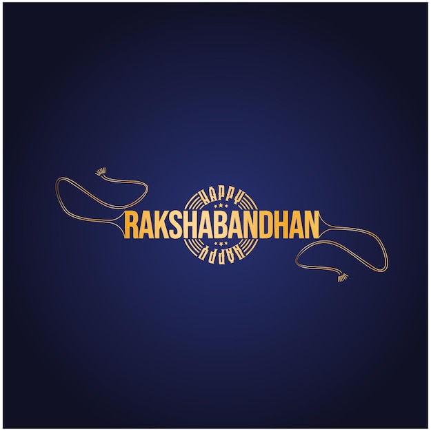 Happy Raksha Bandhan Hindu Festival written in golden rakhi shape