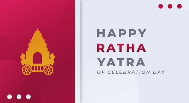 Vector happy ratha yatra celebration vector design illustration for background poster banner advertising