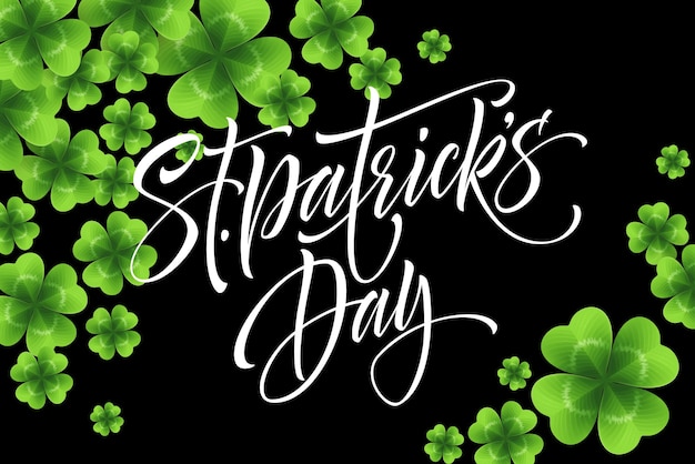 Happy saint patricks day greeting lettering on clovers leaf background.  illustration