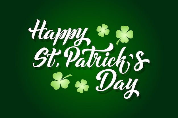 Happy saint patricks day handwritten lettering typography