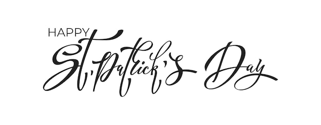 Happy Saint Patricks day handwritten lettering typography