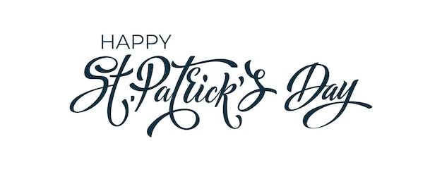 Happy saint patricks day handwritten lettering typography