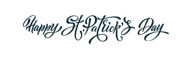 Happy Saint Patricks day handwritten lettering typography