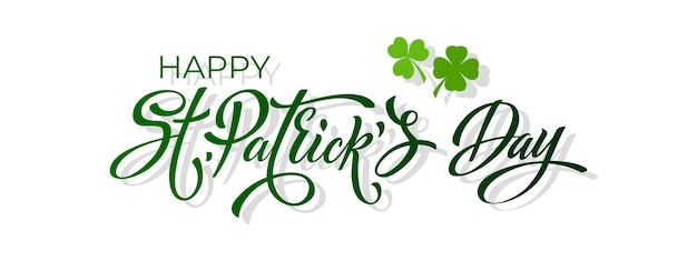 Vector happy saint patricks day handwritten lettering typography