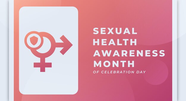 Happy Sexual Health Awareness Month Celebration Design Illustration for Background Poster Banner