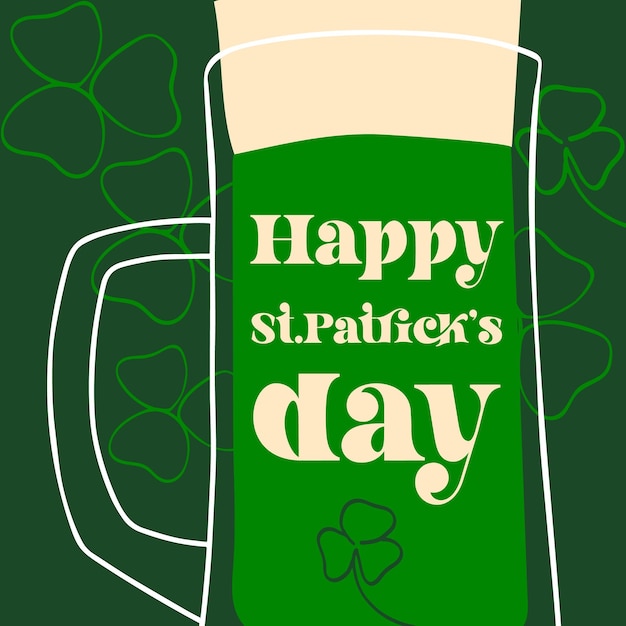 Happy StPatrick s day text with illustration stylized mug of beer on green background