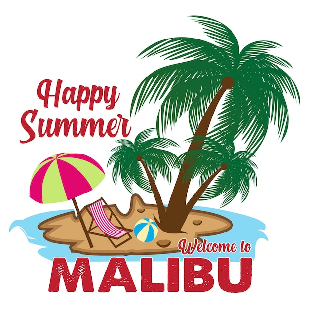 Happy Summer Welcome to Malibu Beach Tshirt Design