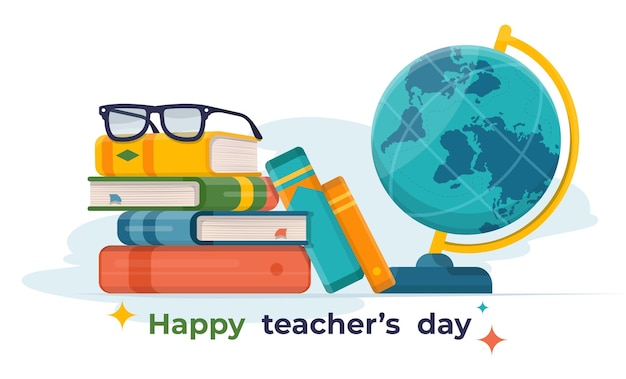 Happy teacher's day illustration with books globe and glasses flat vector illustration card