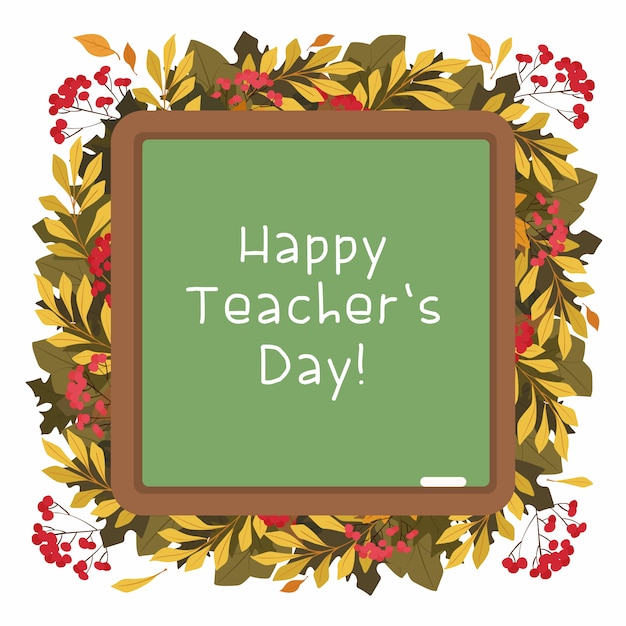 Vector happy teachers day flat vector decorative frame. autumn herbarium. seasonal leaves and berries.