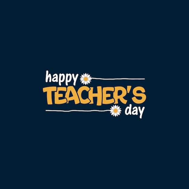 Happy teachers day lettering