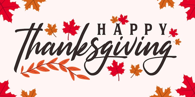 Vector happy thanksgiving day background poster. calligraphy of thanksgiving