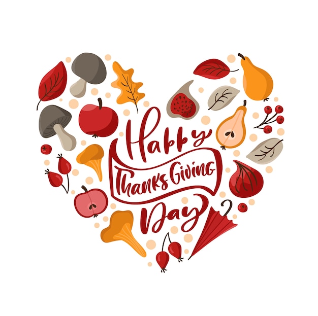 Happy thanksgiving day calligraphic lettering text with frame of autumn wreath in form of heart love.