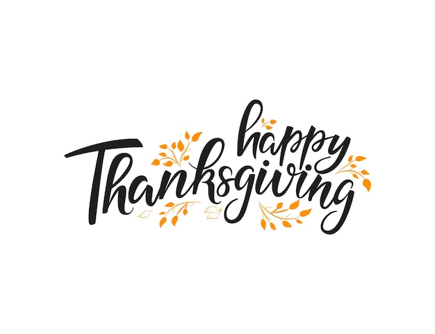 Happy thanksgiving day lettering vector brush calligraphy handwritten thanksgiving typography print