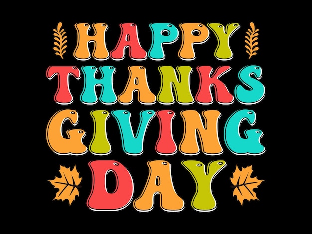 Vector happy thanksgiving day t shirt design